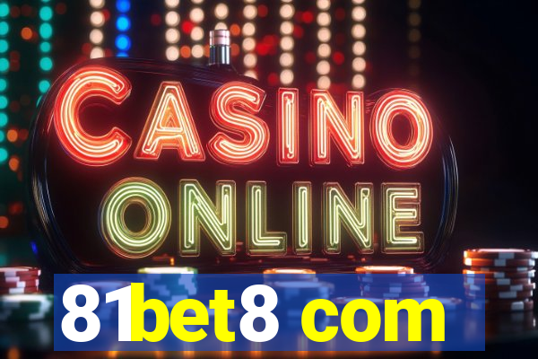 81bet8 com